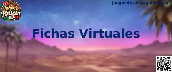Fichas Virtuales para practicar Juegos de Ruleta