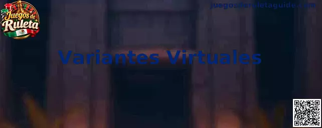 Variantes Virtuales de Juegos de Ruleta