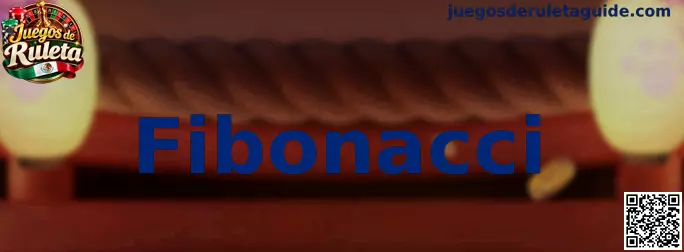 Representación de la secuencia Fibonacci aplicada como referencia educativa a Juegos de Ruleta