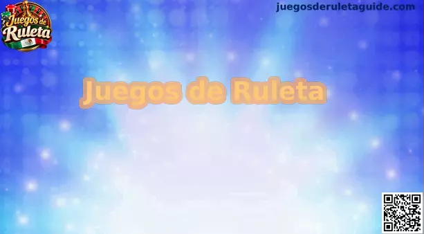 Guía informativa sobre Juegos de Ruleta en México