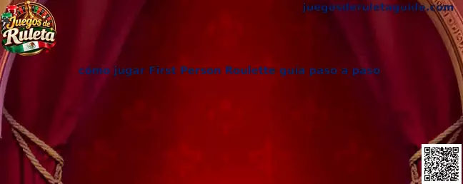 Cómo jugar First Person Roulette guía paso a paso