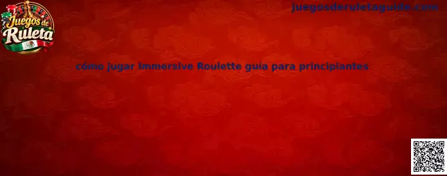 Ilustración relacionada con la guía para principiantes de Immersive Roulette