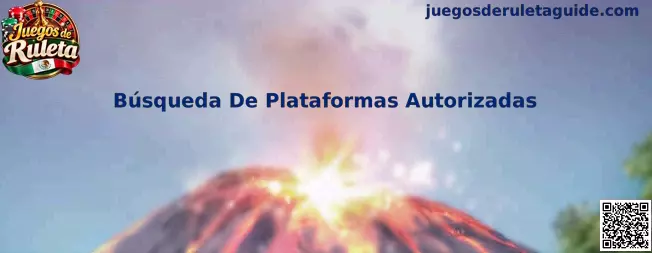Guía sobre la búsqueda de plataformas autorizadas para Juegos de Ruleta en México