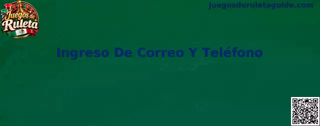 Guía visual sobre ingreso de correo electrónico y teléfono en Juegos de Ruleta